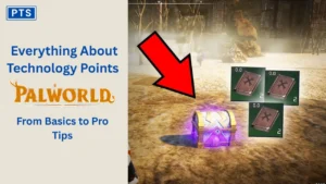 Everything About Technology Points Palworld: From Basics to Pro Tips